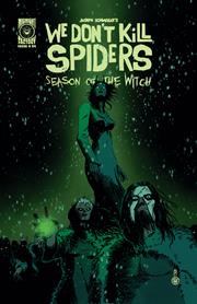 We Dont Kill Spiders Season Of The Witch #4 (of 5) Cover A Joseph Schmalke (Massive Publishing, 2026)