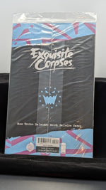 Exquisite Corpses #9 A/B/C/D/ 1:25/ 1:50 Choose your variant!