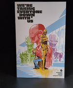 We're Taking Everyone Down with Us #6 A/B/C/D Choose your cover or bundle! Image
