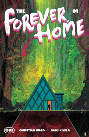 Forever Home #1 Cover A Christian Ward (Oni Press, 2026)