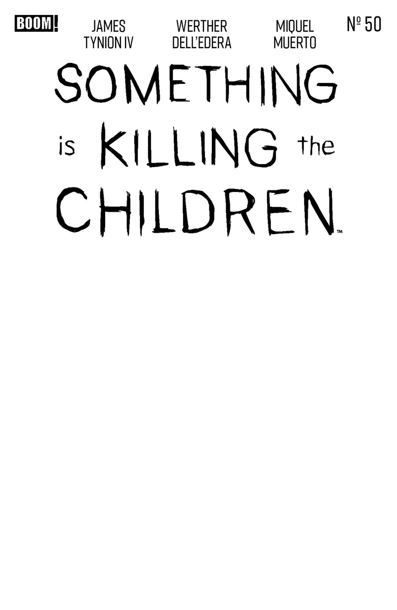 Something Is Killing the Children #50 D Blank Sketch Variant (Boom! Studios, 2026)